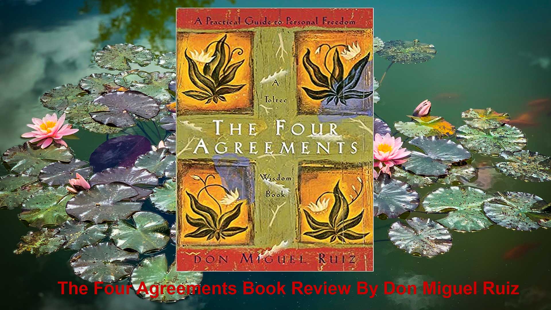Thе Four Agrееmеnts Book Review Cover Image