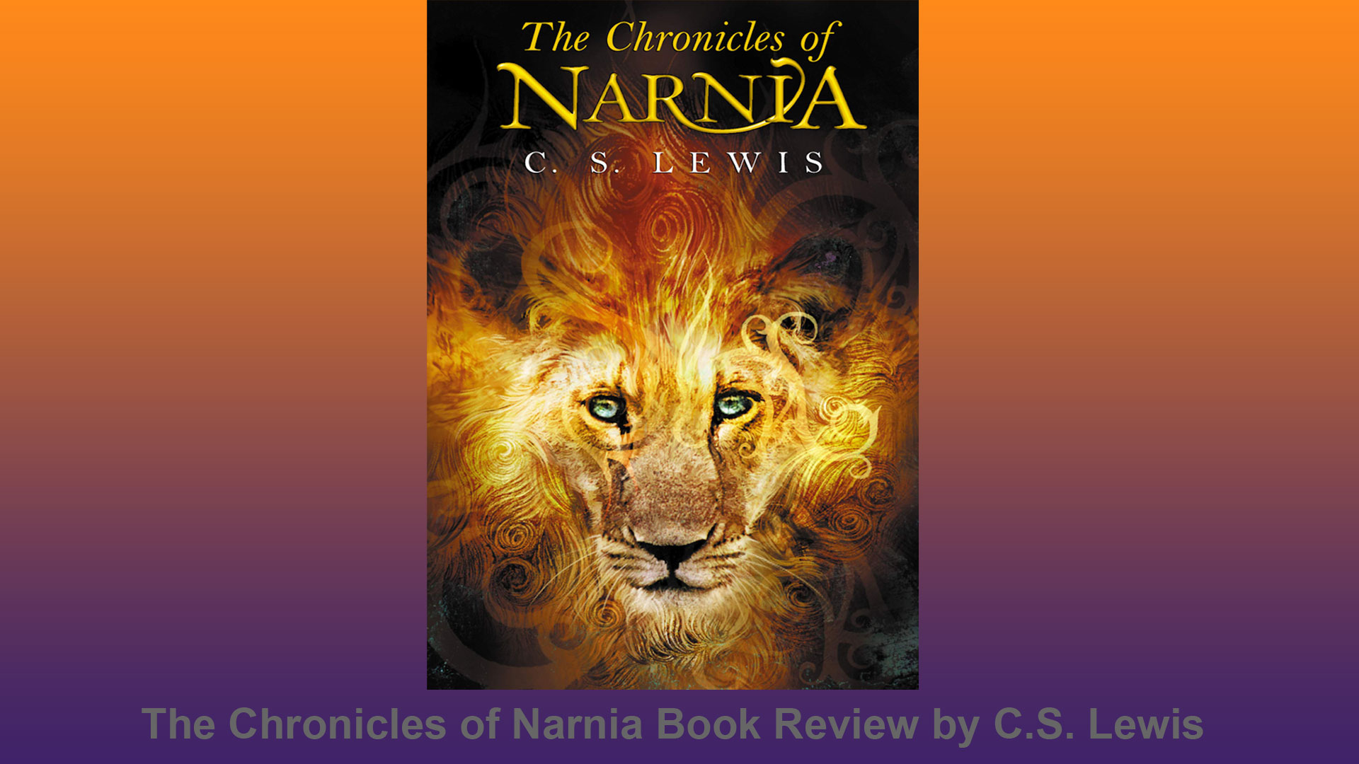 The Chronicles of Narnia Book Review Cover Image