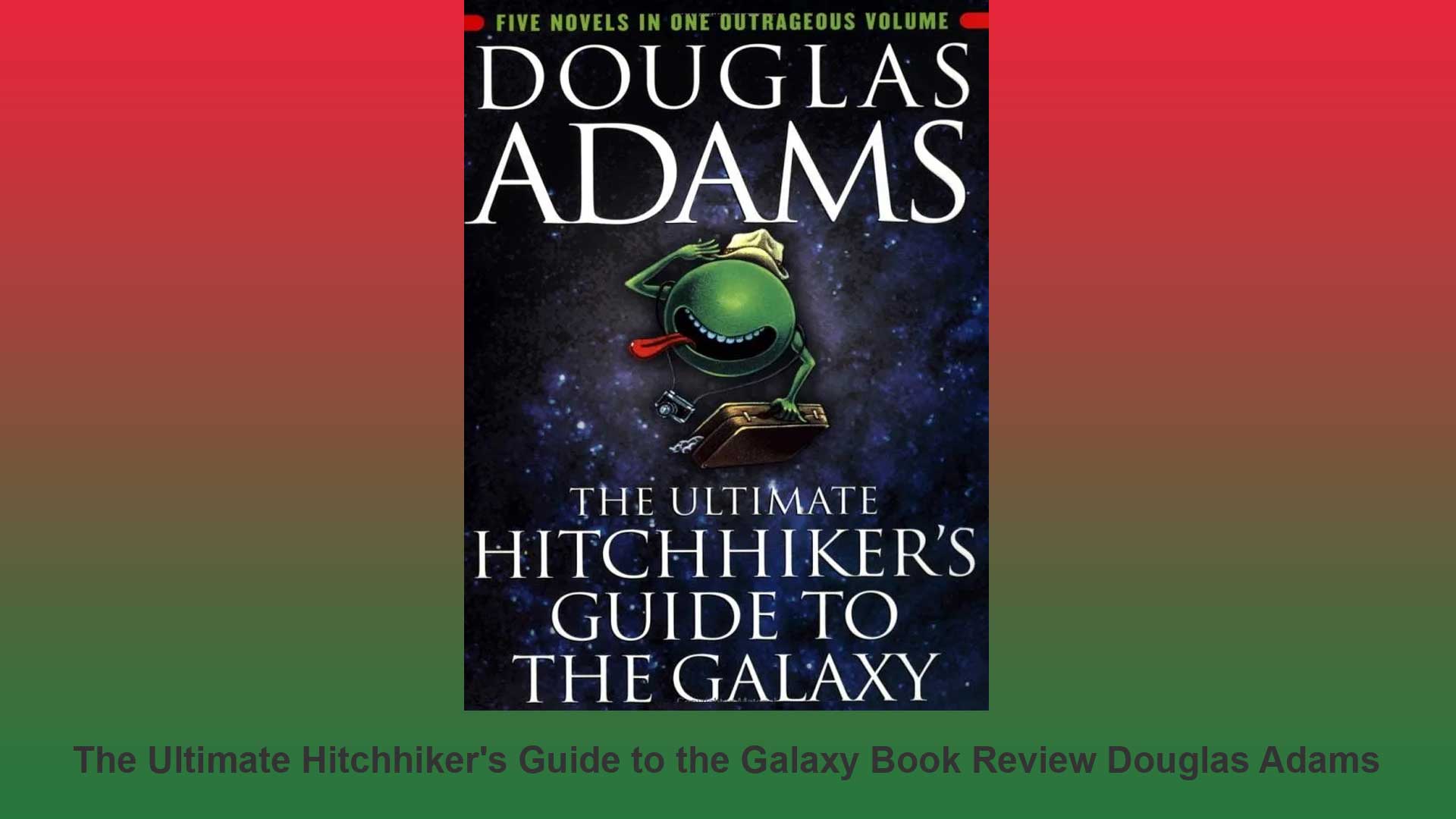The Ultimate Hitchhiker's Guide to the Galaxy Book Review Cover Image