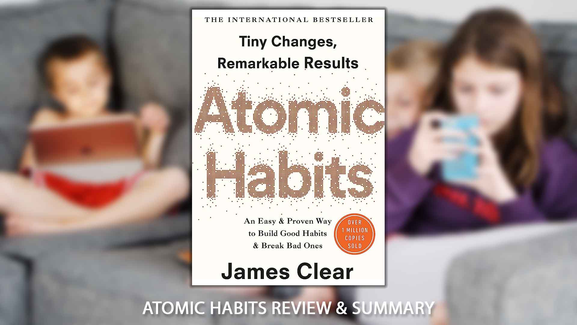 Atomic Habits Review Summary